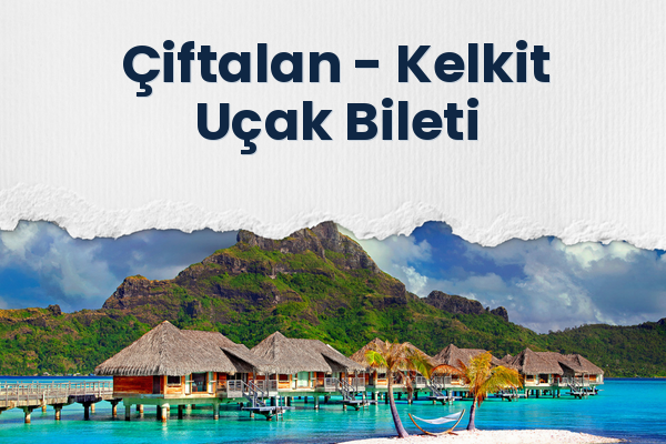 Çiftalan → Kelkit Uçak Bileti