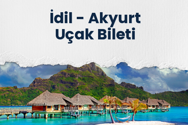 İdil → Akyurt Uçak Bileti