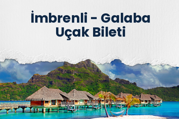 İmbrenli → Galaba Uçak Bileti
