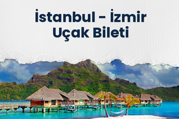 İstanbul → İzmir Uçak Bileti