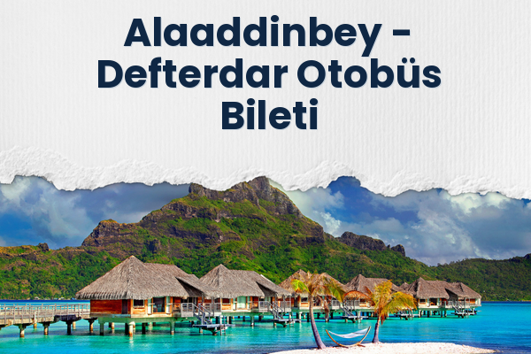 Alaaddinbey → Defterdar Otobüs Bileti