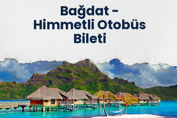 Bağdat → Himmetli Otobüs Bileti