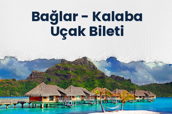 Bağlar → Kalaba Uçak Bileti