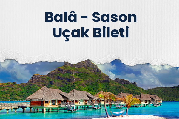 Balâ → Sason Uçak Bileti