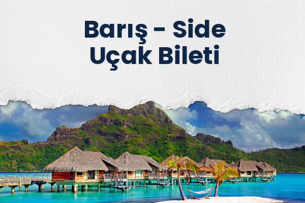 Barış → Side Uçak Bileti