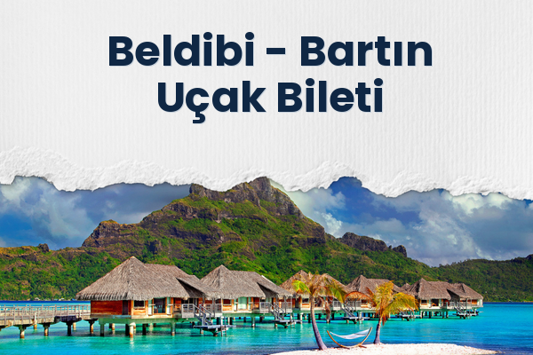 Beldibi → Bartın Uçak Bileti