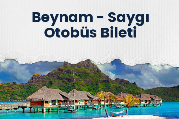 Beynam → Saygı Otobüs Bileti