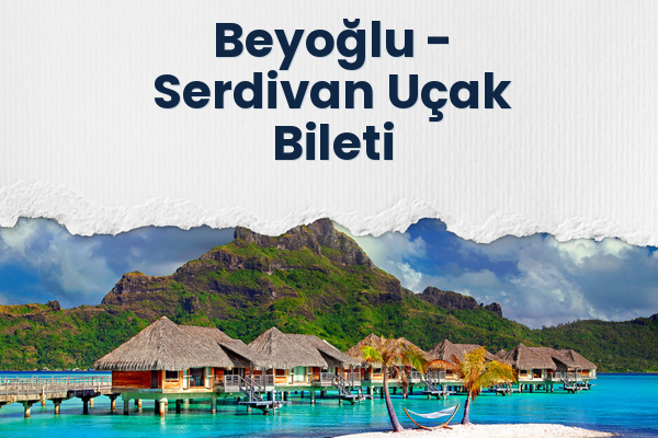 Beyoğlu → Serdivan Uçak Bileti