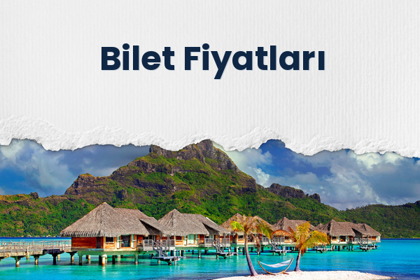 Bilet Fiyatları