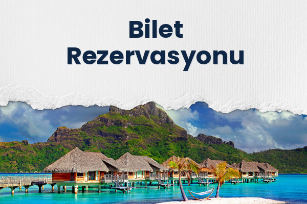 Bilet Rezervasyonu