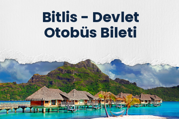Bitlis → Devlet Otobüs Bileti
