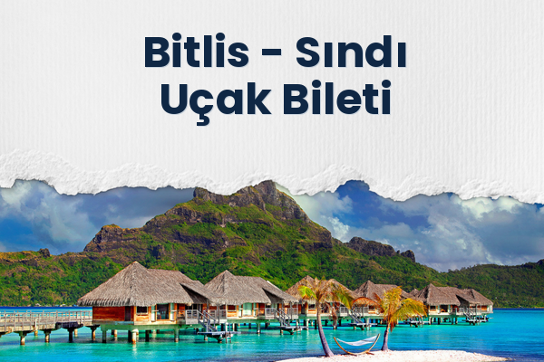 Bitlis → Sındı Uçak Bileti