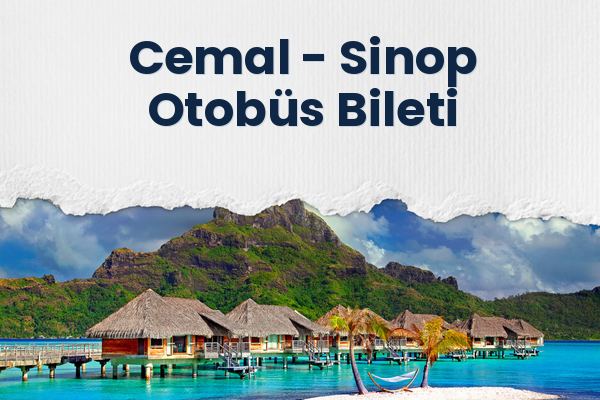 Cemal → Sinop Otobüs Bileti