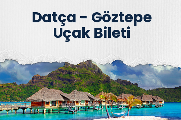 Datça → Göztepe Uçak Bileti
