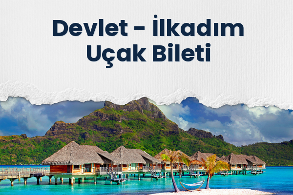 Devlet → İlkadım Uçak Bileti