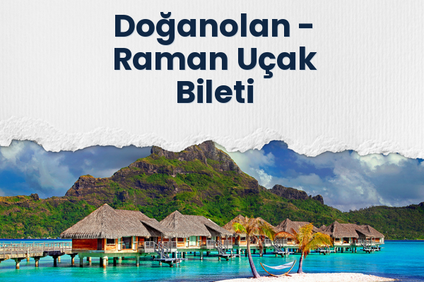 Doğanolan → Raman Uçak Bileti
