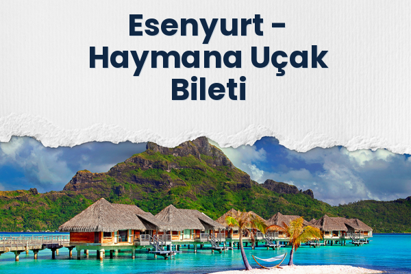 Esenyurt → Haymana Uçak Bileti