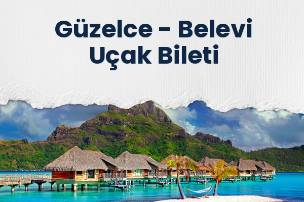 Güzelce → Belevi Uçak Bileti