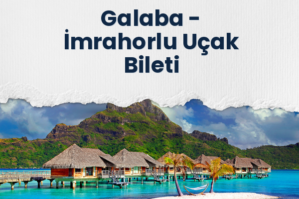 Galaba → İmrahorlu Uçak Bileti