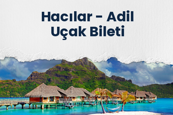 Hacılar → Adil Uçak Bileti