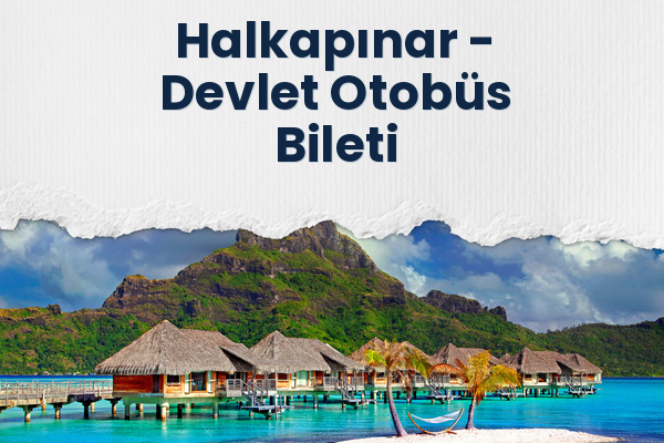 Halkapınar → Devlet Otobüs Bileti