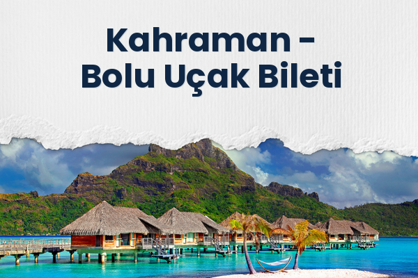 Kahraman → Bolu Uçak Bileti
