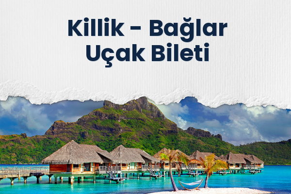Killik → Bağlar Uçak Bileti