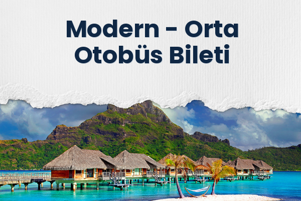 Modern → Orta Otobüs Bileti