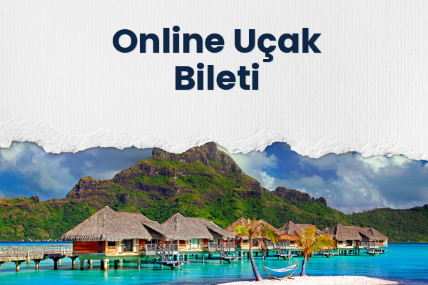 Online Uçak Bileti