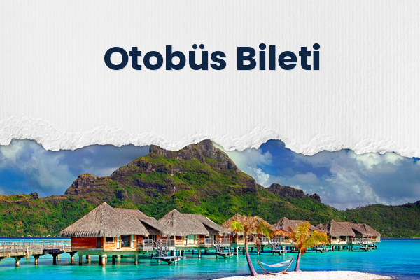 Otobüs Bileti 