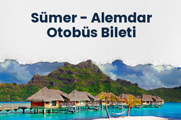 Sümer → Alemdar Otobüs Bileti