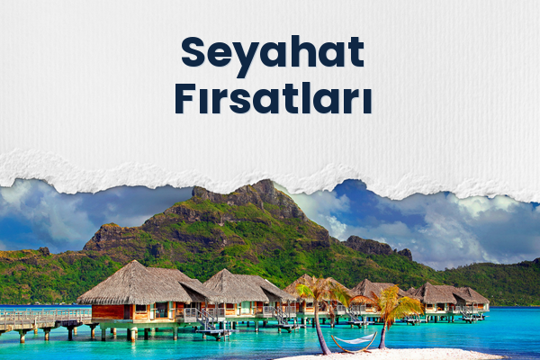 Seyahat Fırsatları