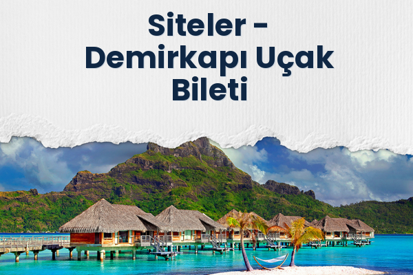 Siteler → Demirkapı Uçak Bileti
