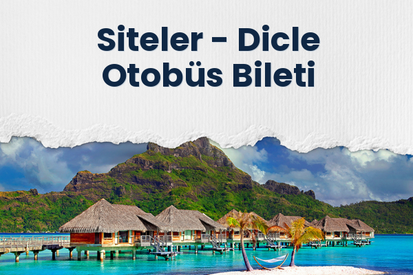 Siteler → Dicle Otobüs Bileti