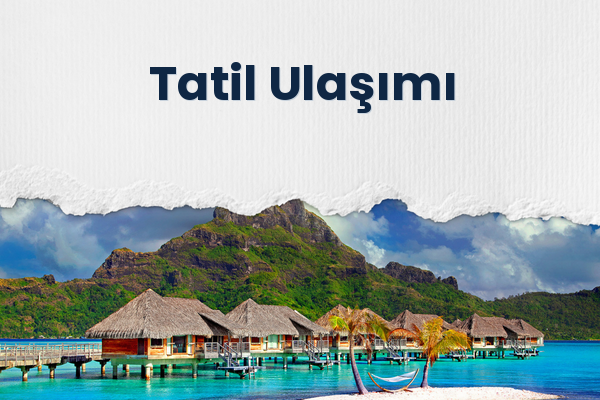 Tatil Ulaşımı 