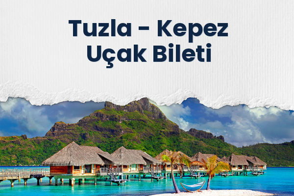 Tuzla → Kepez Uçak Bileti