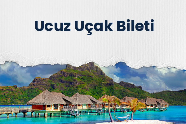 Ucuz Uçak Bileti