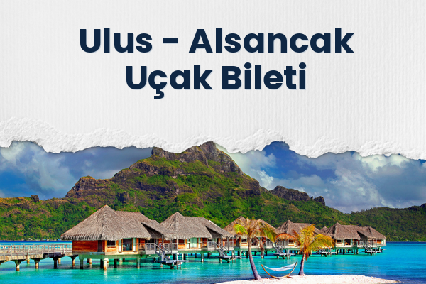 Ulus → Alsancak Uçak Bileti
