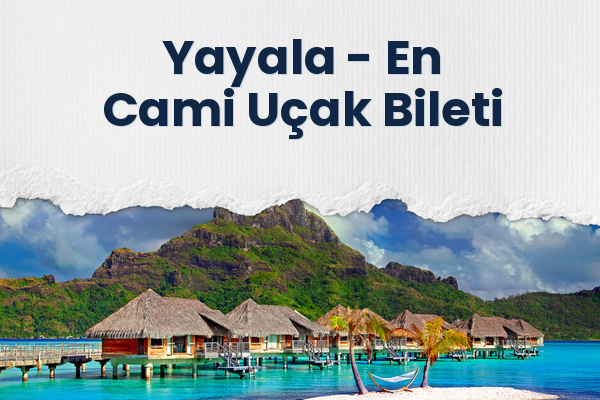 Yayala → En Cami Uçak Bileti